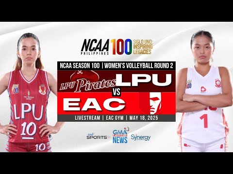 NCAA Season 100: LPU and EAC Clash in Women's Volleyball Round 2 Replay